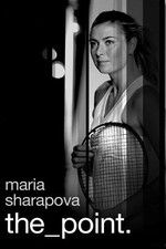 Watch Maria Sharapova: The Point Solarmovie