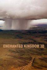 Watch Enchanted Kingdom 3D Solarmovie