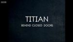 Watch Titian - Behind Closed Doors Solarmovie