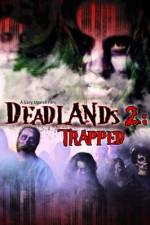 Watch Deadlands 2 Trapped Solarmovie