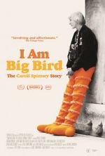 Watch I Am Big Bird: The Caroll Spinney Story Solarmovie