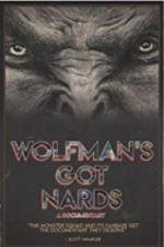 Watch Wolfman\'s Got Nards Solarmovie