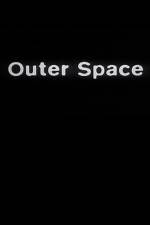 Watch Outer Space Solarmovie
