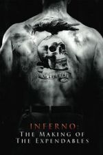 Watch Inferno: The Making of \'The Expendables\' Solarmovie