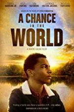 Watch A Chance in the World Wolowtube