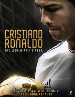 Watch Cristiano Ronaldo: World at His Feet Solarmovie