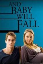 Watch And Baby Will Fall Solarmovie