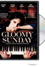 Watch Gloomy Sunday - Ein Lied von Liebe und Tod Solarmovie