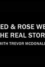 Watch Fred & Rose West the Real Story with Trevor McDonald Solarmovie