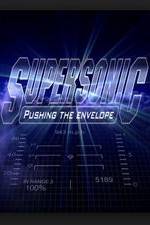 Watch Supersonic: Pushing the Envelope Solarmovie