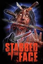 Watch Stabbed in the Face Solarmovie