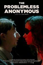 Watch The Problemless Anonymous Solarmovie