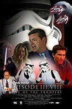 Watch Star Wars: Episode III.VIII: Rise of the Troopers Solarmovie