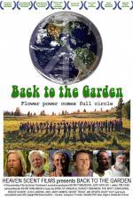 Watch Back to the Garden Flower Power Comes Full Circle Solarmovie