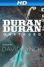 Watch Duran Duran: Unstaged Solarmovie