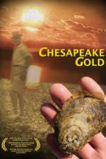 Watch Chesapeake Gold Solarmovie