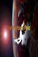 Watch National Geographic ? Earths Force Field ( 2010 ) Solarmovie