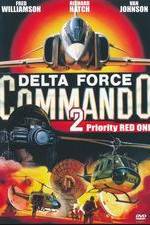 Watch Delta Force Commando II: Priority Red One Solarmovie