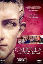 Watch Caligula with Mary Beard Solarmovie