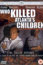 Watch Who Killed Atlanta's Children Solarmovie