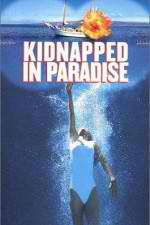 Watch Kidnapped in Paradise Solarmovie