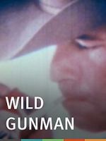 Watch Wild Gunman Solarmovie