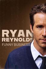 Watch Ryan Reynolds: Funny Business Solarmovie