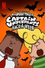 Watch The Spooky Tale of Captain Underpants Hack-a-Ween Solarmovie