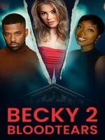 Watch Becky II: Bloodtears Solarmovie