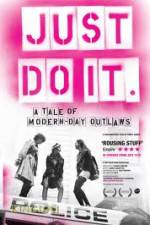 Watch Just Do It A Tale of Modern-day Outlaws Solarmovie
