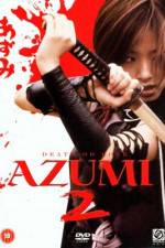 Watch Azumi 2: Death or Love Solarmovie
