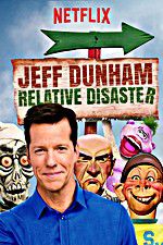 Watch Jeff Dunham: Relative Disaster Solarmovie