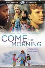 Watch Come the Morning Solarmovie