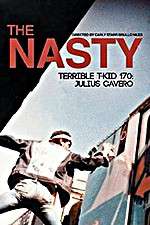 Watch The Nasty Terrible T-Kid 170 Julius Cavero Solarmovie