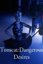 Watch Tomcat: Dangerous Desires Solarmovie