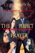 Watch The Perfect Prayer: A Faith Based Film Solarmovie
