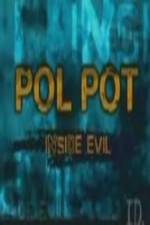 Watch Discovery Channel Pol Pot - Inside Evil Solarmovie