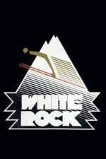 Watch White Rock Solarmovie