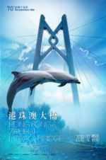 Watch Hong Kong-Zhuhai-Macao Bridge Solarmovie