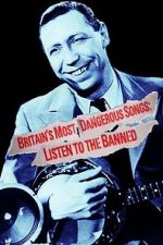 Watch Britain\'s Most Dangerous Songs: Listen to the Banned Solarmovie