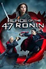 Watch Blade of the 47 Ronin Solarmovie