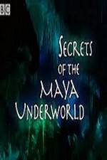 Watch Secrets of the Mayan Underworld Solarmovie