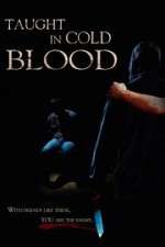 Watch Taught in Cold Blood Solarmovie