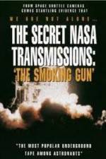 Watch The Secret NASA Transmissions: The Smoking Gun Solarmovie