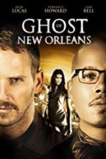 Watch Ghost of New Orleans Solarmovie