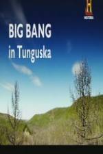 Watch Big Bang in Tunguska Solarmovie
