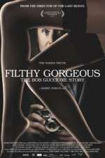 Watch Filthy Gorgeous: The Bob Guccione Story Solarmovie