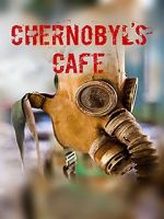 Watch Chernobyl\'s caf Solarmovie