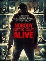 Watch Nobody Gets Out Alive Solarmovie