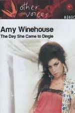 Watch Amy Winehouse: The Day She Came to Dingle Solarmovie